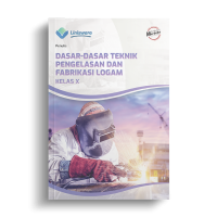 DASAR-DASAR TEKNIK PENGELASAN DAN FABRIKASI LOGAM