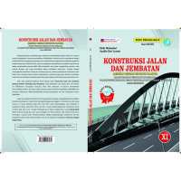 KONTRUKSI JALAN DAN JEMBATAN KELAS XI